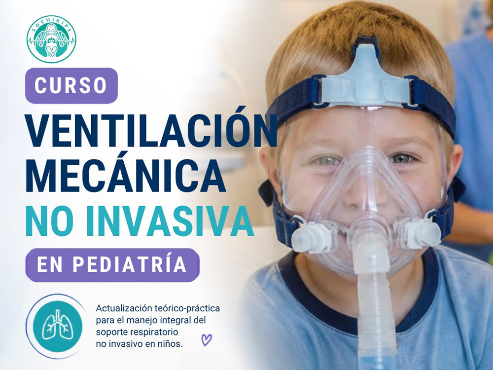 I Curso de ventilación mecánica no invasiva en pediatría SOCHIKIPE