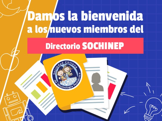 ¡Damos la bienvenida al nuevo Directorio SOCHINEP!